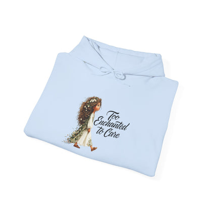 Too Enchanted To Care Hoodie — Whimsical Fairy Girl Graphic Sweatshirt