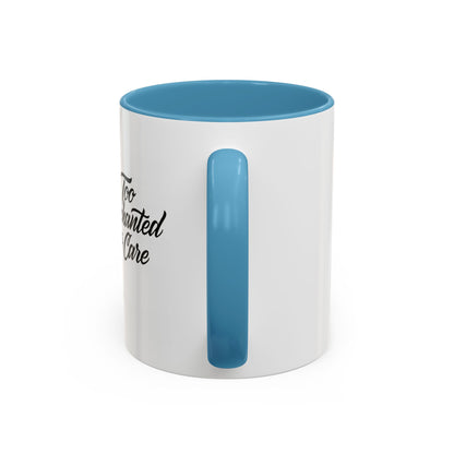 Too Enchanted to Care Coffee Mug