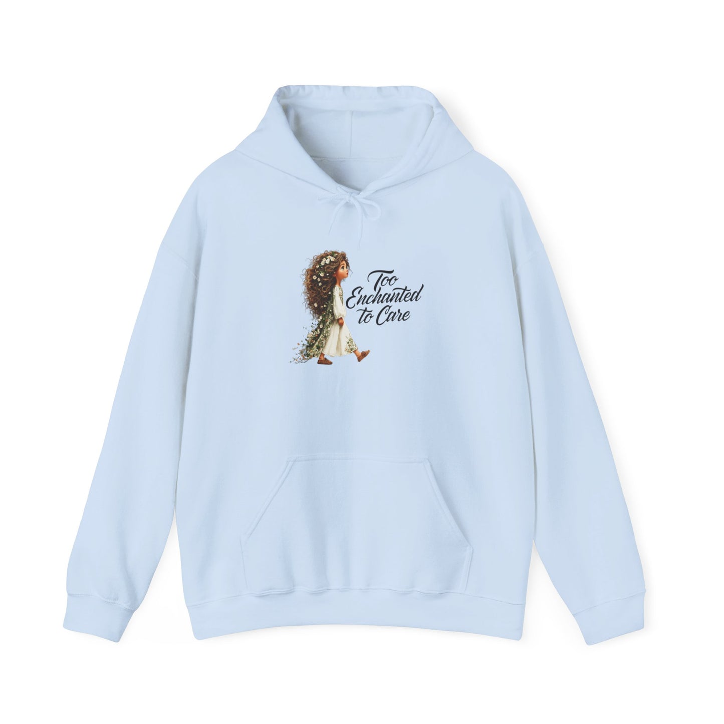 Too Enchanted To Care Hoodie — Whimsical Fairy Girl Graphic Sweatshirt