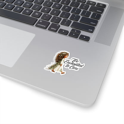 Too Enchanted to Care Sticker — Whimsical Floral Fairy Girl Kiss-Cut Vinyl