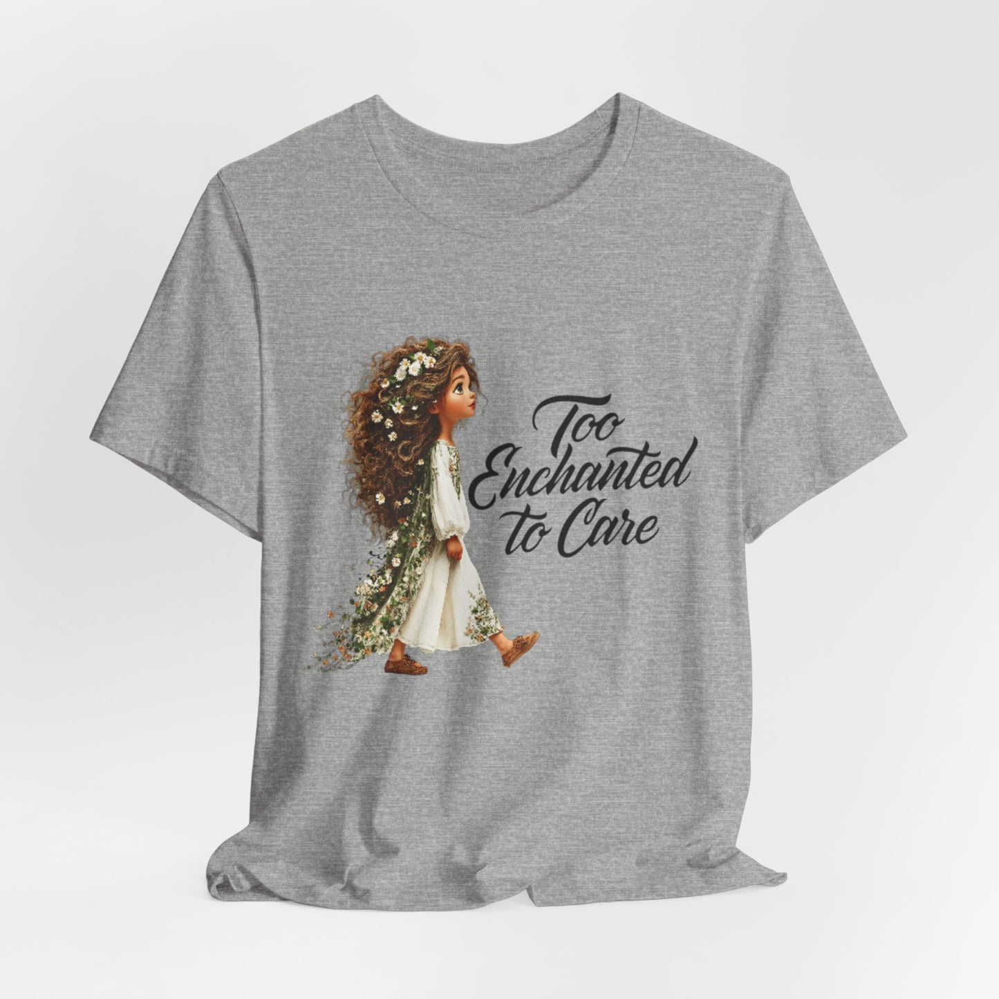 Too Enchanted To Care