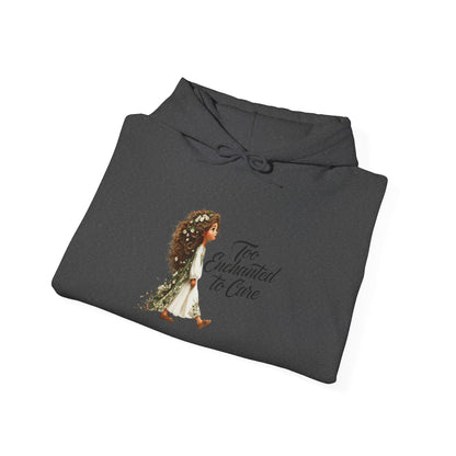Too Enchanted To Care Hoodie — Whimsical Fairy Girl Graphic Sweatshirt