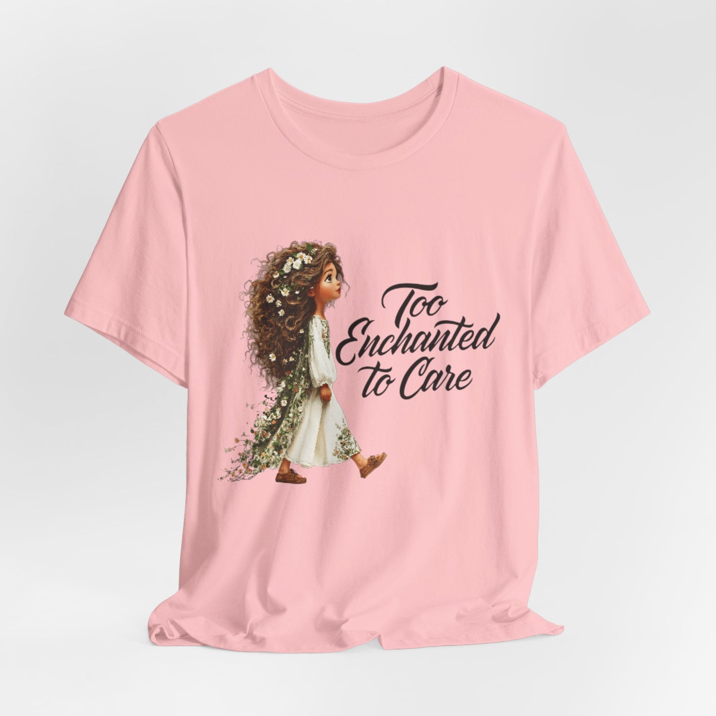 Too Enchanted To Care