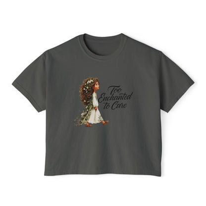 "Too Enchanted to Care" Boxy Tee