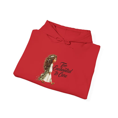 Too Enchanted To Care Hoodie — Whimsical Fairy Girl Graphic Sweatshirt