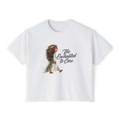 "Too Enchanted to Care" Boxy Tee