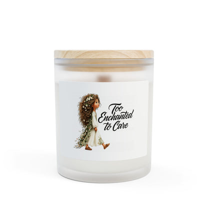 Too Enchanted to Care  (11oz)
