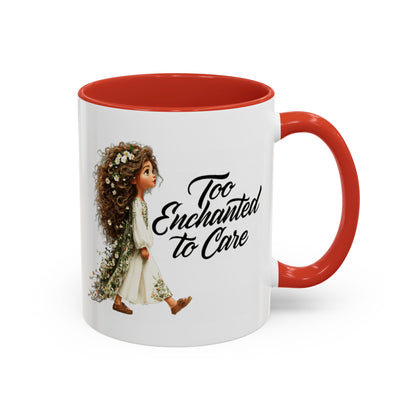 Too Enchanted to Care Coffee Mug